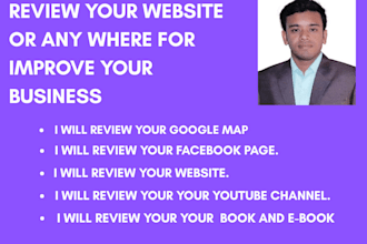 review your website, google map for improved your business