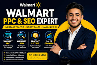 be your walmart PPC, walmart SEO, walmart expert