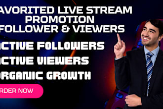 do organic favorited stream promotion for more active audience