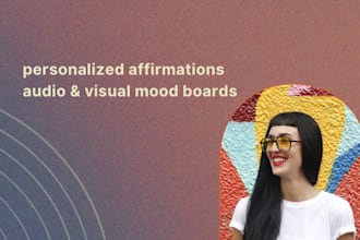 make an affirmations audio or visual mood board