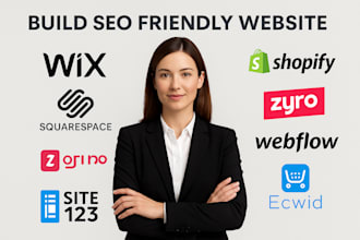 build SEO friendly wix squarespace shopify zyro webflow site123 ecwid website