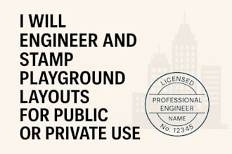 engineer and stamp playground layouts for public or private use