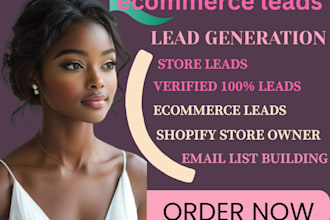 provide b2b ecommerce store leads ,data enrichment ,lead generation