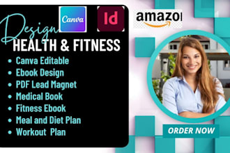 write design canva health fitness ebook,medical book, lead magnet, workout plan