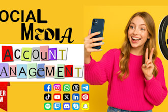 professionally manage your social media accounts for brand growth and engagement