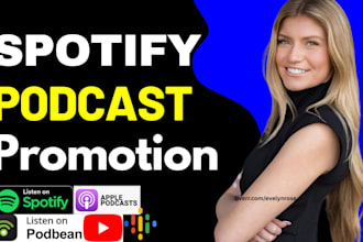 grow organic spotify podcast promotion for podcast advertisement, huge ratings