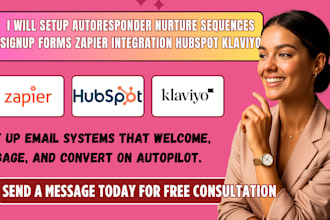 autoresponder nurture sequences signup forms zapier integration hubspot klaviyo