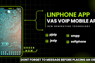 build vas voip mobile linphone app, softphone, jssip, xmpp,pjsip android and ios