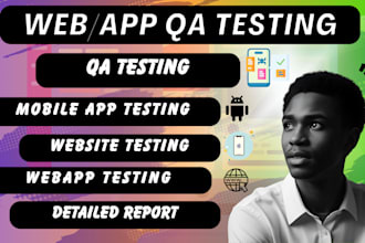 qa test your app, website, game, or web app for bugs and user experience