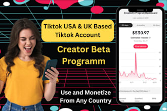 create USA tiktok account, UK tik tok account with beta program for monetization