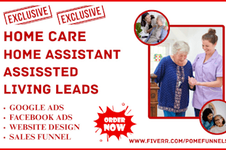 generate highly exclusive home assistant home care assissted living leads