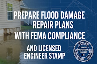 prepare flood damage repair plans with fema compliance, licensed engineer stamp