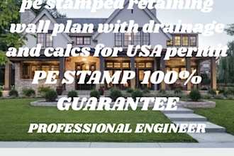 pe stamped retaining wall plan with drainage and calcs for USA permit