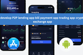 develop p2p lending app bill payment app trading app crypto exchange app