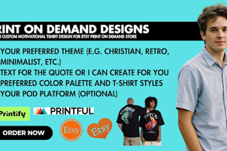 design custom motivational tshirt design for etsy print on demand store