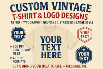 create custom retro vintage design for t shirt and logo