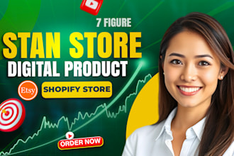 design high converting stan store, digital product, shopify digital store sales