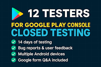 test your app  google play console closed testing 14 days 12 tester