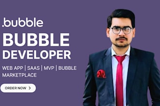 build bubble website, bubble io developer, bubble app, bubble mvp, bubble saas