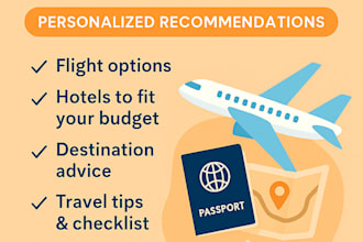be your travel advisor and help you plan your perfect trip