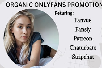 do onlyfans promotion fansly fanvue stripchat chaturbte patreon page