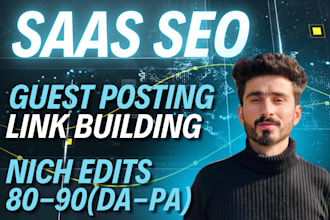 write saas guest posts and build  saas backlinks for enterprise saas SEO