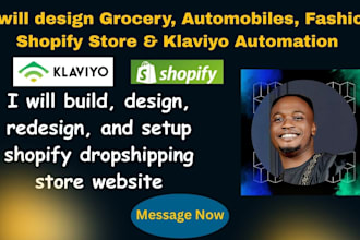 build shopify dropshipping store website, klaviyo ecommerce automation expert