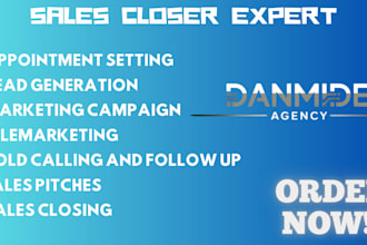generate leads, make expert cold calls represent your sales and close high deals