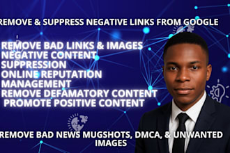 remove personal information negative content and enhance online reputation