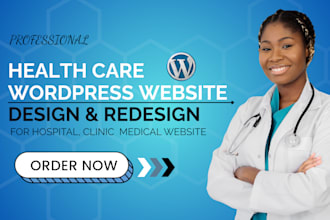 design or redesign responsive home care, medical, or hospital wordpress website