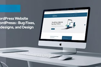 do wordpress bug fix wordpress website redesign, fix wordpress issues
