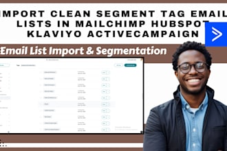 import clean segment tag email lists in mailchimp hubspot klaviyo activecampaign
