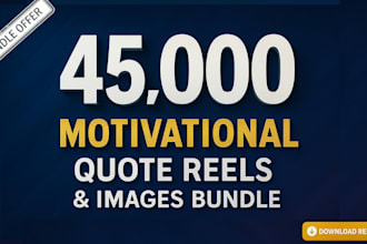 give 45k motivational quotes video reels and images for instagram