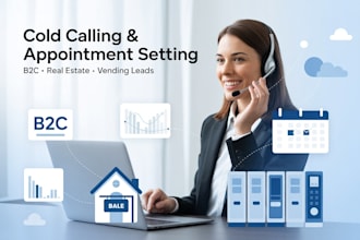 cold calling, b2c, real estate calls, vending machine, and appointment setting