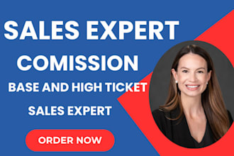 do commission based sales b2b sales close high ticket sales