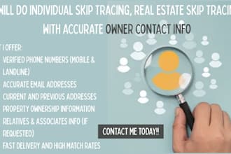 do individual skip tracing, real estate skip tracing with accurate info