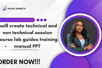 create technical and non technical session course lab guides training manual PPT