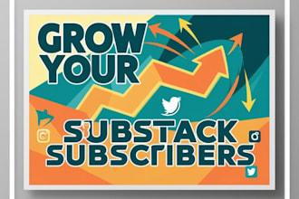 grow, increase your substack subscribers with proven promotion viral strategies