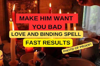 cast make him want you bad love and binding spell powerful relationship love