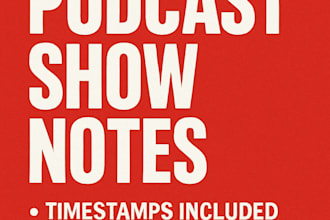 write show notes that make your podcast stand out