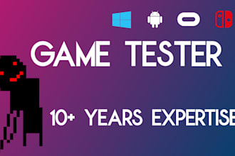 thoroughly test your PC, android, VR or switch game