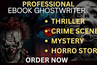 ghostwrite fiction novel, thriller, horror story, write mystery, crime ebook