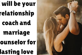 be your relationship coach and marriage counselor for lasting love