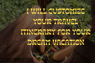 customize your travel itinerary for your dream vacation
