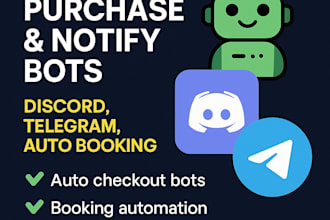 install auto purchase bot, discord notify bot, telegram bot, auto booking bot