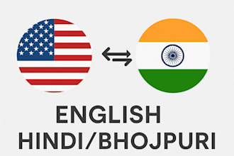 professionally translate english to hindi or bhojpuri manually