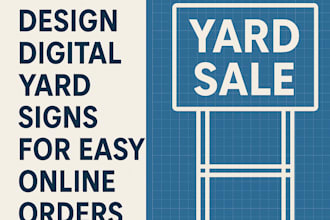 design digital yard signs for easy online orders
