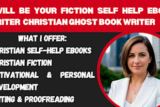 be your fiction self help ebook writer ghostwriter christian ghost book writer