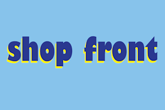 do awesome shop front , store front, flyer, brochure, business card