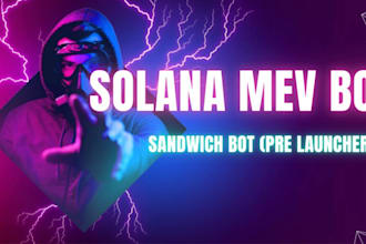develop pumpfun, mev, sandwich, sniper, volume, eth and solana, bot
